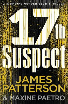 17th Suspect: (Women's Murder Club 17) - Women's Murder Club (Hardback)