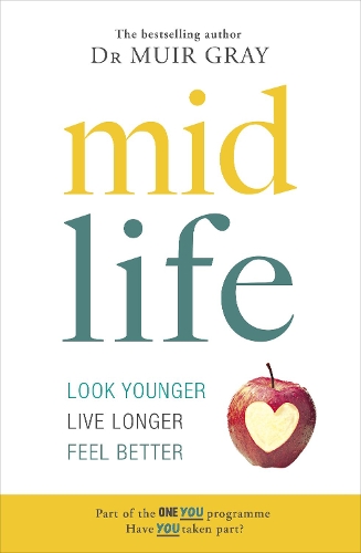 Midlife: Look Younger, Live Longer, Feel Better (Paperback)