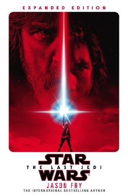The Last Jedi: Expanded Edition (Star Wars) (Hardback)