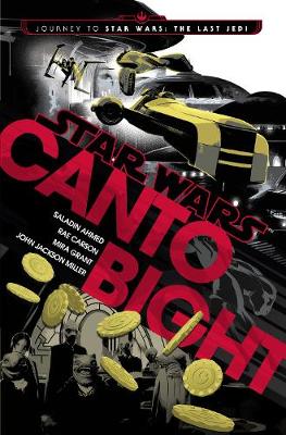 Canto Bight (Star Wars): Journey to Star Wars: The Last Jedi (Hardback)
