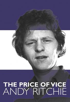 The Price of Vice Andy Ritchie (Paperback)