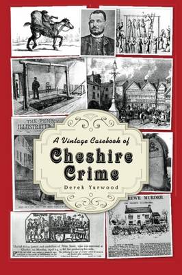 A Vintage Casebook of Cheshire Crime (Paperback)