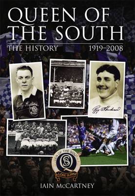 Queen of the South: The History 1919-2008 (Paperback)