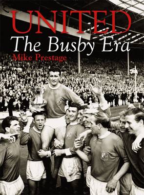 United: The Busby Era (Paperback)