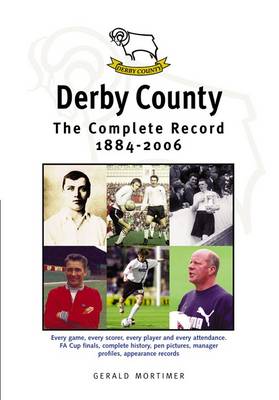 Derby County: The Complete Record 1884-1996 (Paperback)