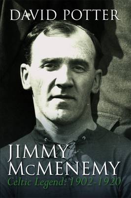 Jimmy McMenemy: The Celtic's Napoleon (Paperback)