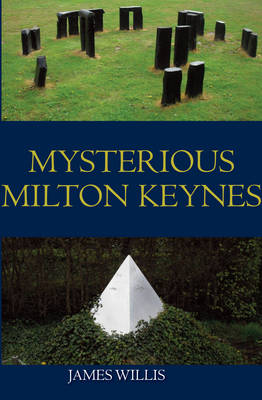 Mysterious Milton Keynes (Paperback)