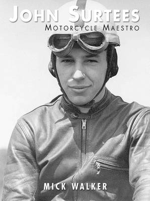 John Surtees: Motorcycle Maestro (Paperback)