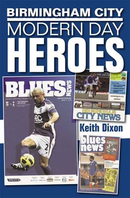 Birmingham City: Modern Day Heroes (Paperback)