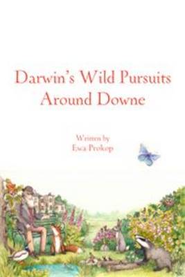 Darwin's Wild Around Downe (Paperback)