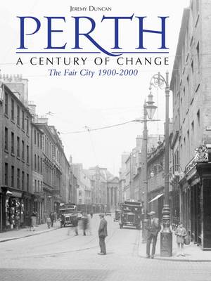 Perth - A Century of Change (Paperback)