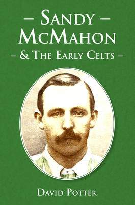 Sandy McMahon and the Early Celts (Paperback)