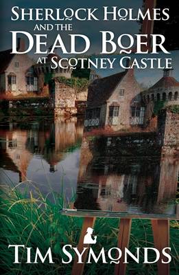 Sherlock Holmes and the Dead Boer at Scotney Castle (Paperback)