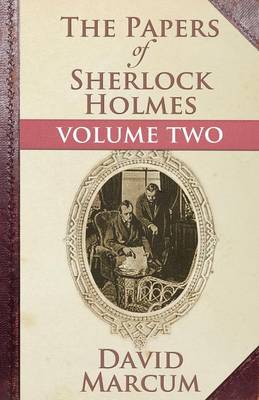 The Papers of Sherlock Holmes: Vol. II (Paperback)