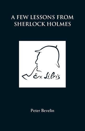 A Few Lessons from Sherlock Holmes (Paperback)