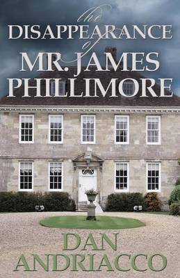 The Disappearance of Mr. James Phillimore: Sebastian McCabe and Jeff Cody #4 (Paperback)