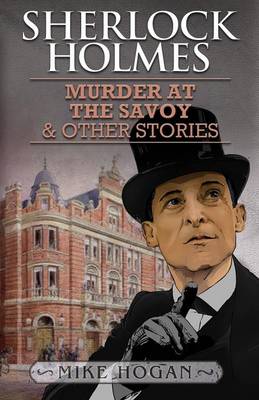 Sherlock Holmes and the Murder at the Savoy and Other Stories (Paperback)