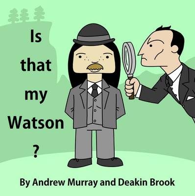 Is That My Watson? (Paperback)