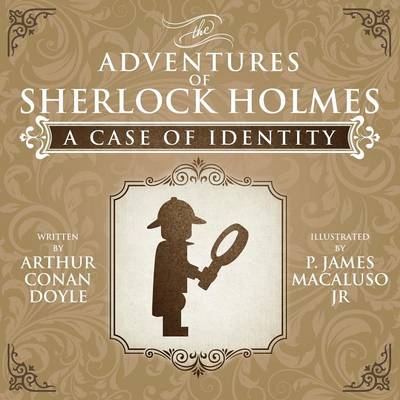 A Case of Identity - The Adventures of Sherlock Holmes Re-Imagined (Paperback)