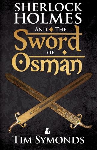 Sherlock Holmes and the Sword of Osman (Paperback)