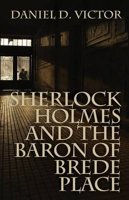 Sherlock Holmes and the Baron of Brede Place - Sherlock Holmes and the American Literati 2 (Paperback)