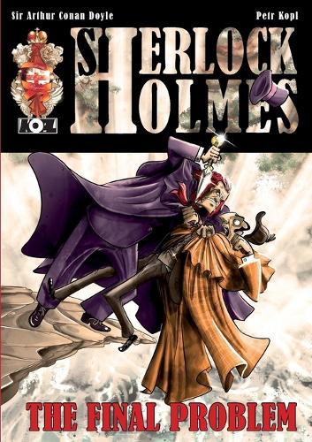The Final Problem - A Sherlock Holmes Graphic Novel (Paperback)