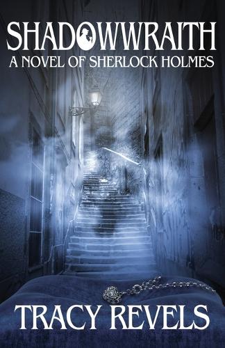 Shadowwraith: A Novel of Sherlock Holmes (Paperback)