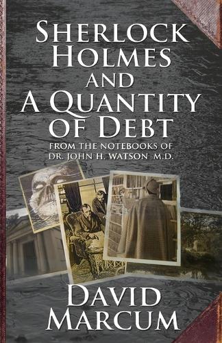 Sherlock Holmes and a Quantity of Debt (Paperback)