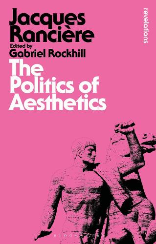 Gabriel Rockhill The Politics of Aesthetics