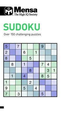 Mensa Sudoku: Over 150 Challenging Puzzles (Paperback)