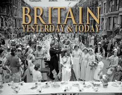 Britain Yesterday & Today (Hardback)