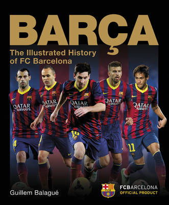 Barca, The Official Illustrated History (Hardback)