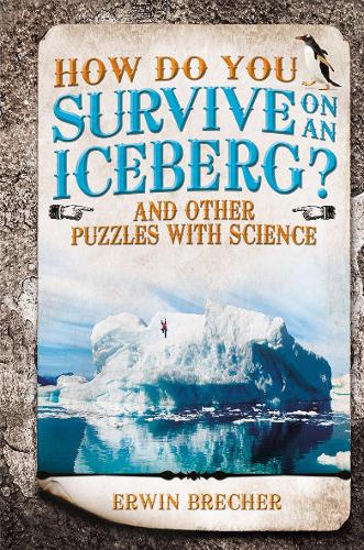 How Do You Survive on an Iceberg? (Hardback)