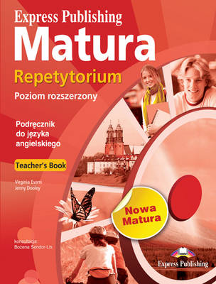 Express Publishing Matura Repetytorium Poziom Rozszerzony: Teacher's Book (POLAND) (Paperback)