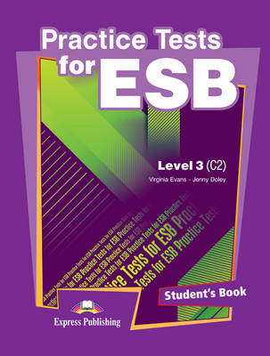 Practice Tests for ESB (C2): Student's Book (INTERNATIONAL) Level 3 (Paperback)