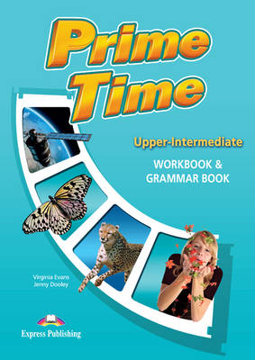 Prime Time Upper-intermediate: Workbook & Grammar Book (International) (Paperback)
