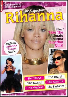 The Superfan's Guide to Rihanna (Paperback)