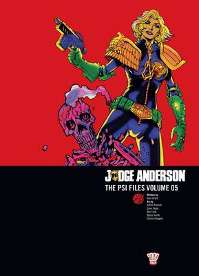 Judge Anderson: The Psi Files Volume 05 - Judge Anderson: The Psi Files 5 (Paperback)