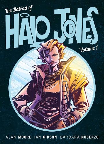 the ballad of halo jones full colour omnibus edition