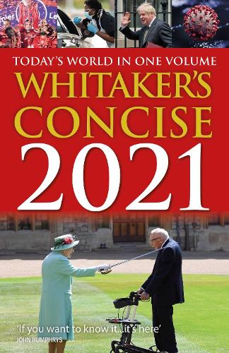 Whitaker's Concise 2021: Today's World In One Volume - Whitaker's Almanack (Paperback)