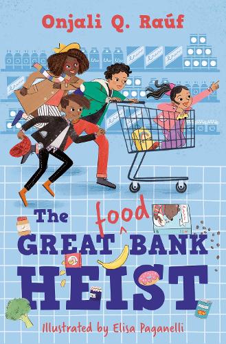 The Great (Food) Bank Heist (Paperback)