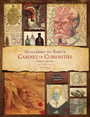 Guillermo Del Toro - Cabinet of Curiosities (Hardback)