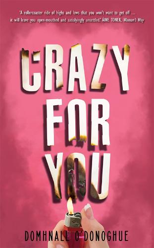 Crazy For You By Domhnall O Donoghue Waterstones