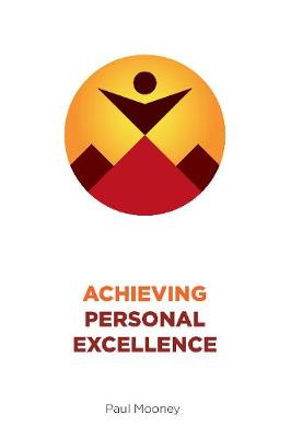 Achieving Personal Excellence (Paperback)
