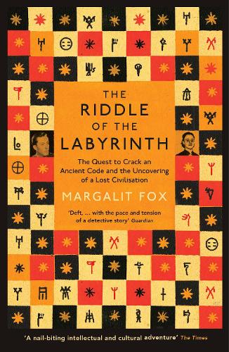 Riddle of the Labyrinth: The Quest to Crack an Ancient Code and the Uncovering of a Lost Civilisation (Paperback)