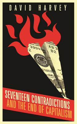 Seventeen Contradictions and the End of Capitalism (Hardback)