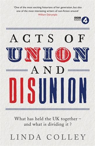 Acts of Union and Disunion - Linda Colley