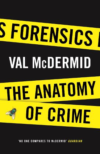Forensics: The Anatomy of Crime - Wellcome (Hardback)