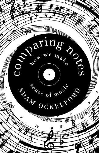 Comparing Notes: How We Make Sense of Music (Hardback)