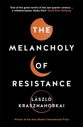 Book cover of The Melancholy of Resistance